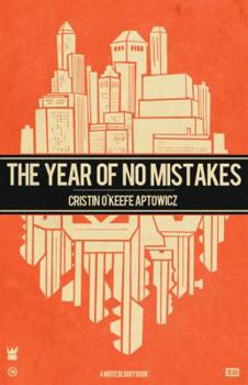 Paperback The Year of No Mistakes: A Collection of Poetry Book