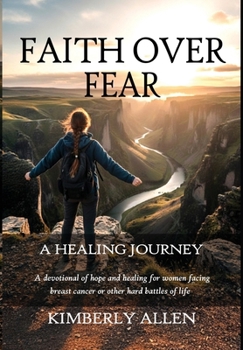 Faith Over Fear: A Healing Journey