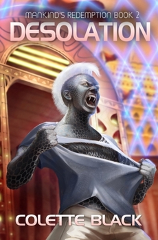 Desolation: Mankind's Redemption Book 2 - Book #2 of the Mankind's Redemption