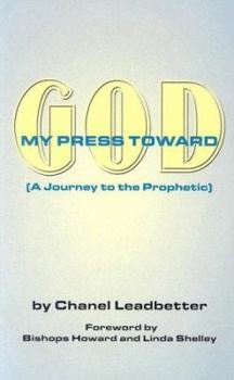 Paperback My Press Toward God: A Journey to the Prophetic Book