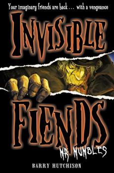 Mr Mumbles - Book #1 of the Invisible Fiends
