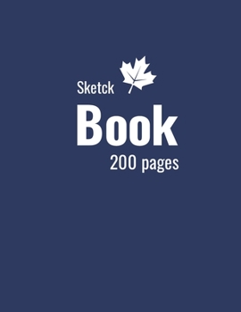 Paperback Sketchbook: 200 pages, Practice Drawing, Paint, Write, Doodle, Large Blank Pages 8.5 x 11 for Notes, Sketching, Creative Diary, Ma [French] Book