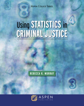 Paperback Using Statistics in Criminal Justice Book