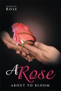 Paperback A Rose about to Bloom Book