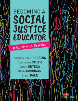 Paperback Becoming a Social Justice Educator: A Guide with Practice Book