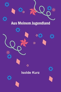 Paperback Aus meinem Jugendland [German] Book