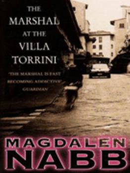 The Marshal at the Villa Torrini - Book #9 of the Marshal Guarnaccia Mystery