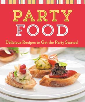 Paperback Party Food: Delicious Recipes to Get the Party Started (Cook Me!) Book