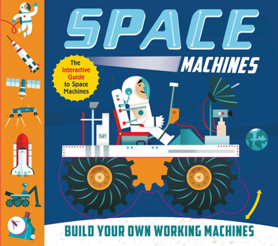 Hardcover Space Machines: Build Your Own Working Machines! Book