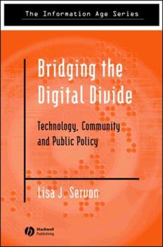 Paperback Bridging the Digital Divide: Technology, Community and Public Policy Book