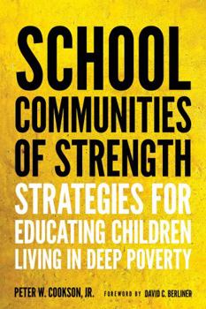 Paperback School Communities of Strength: Strategies for Educating Children Living in Deep Poverty Book