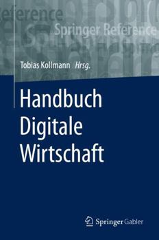 Hardcover Handbuch Digitale Wirtschaft [German] Book