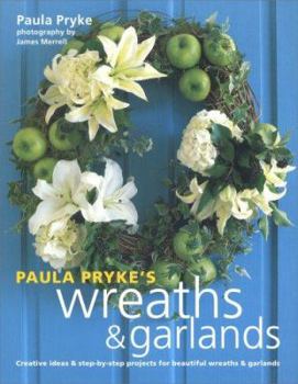 Paperback Paula Pryke's Wreaths & Garlands Book
