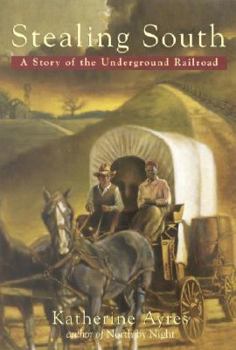 Paperback Stealing South: A Story of the Underground Railroad Book