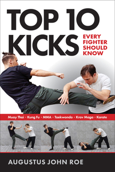 Paperback Top 10 Kicks: Every Fighter Should Know Book