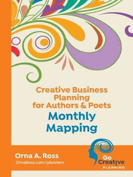 Paperback Monthly Mapping: Creative Business Planning for Authors & Poets Book