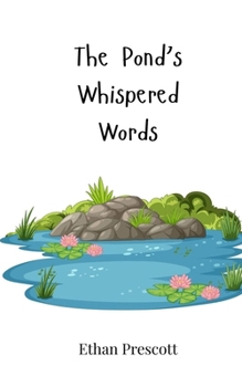Paperback The Pond's Whispered Words Book