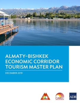 Paperback Almaty-Bishkek Economic Corridor Tourism Master Plan Book