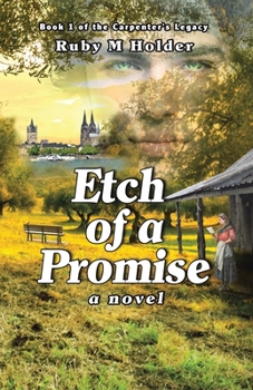Paperback Etch of a Promise: Book One of the Carpenter's Legacy Series Book