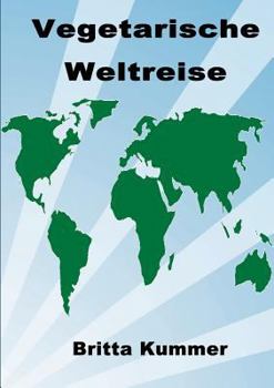 Paperback Vegetarische Weltreise [German] Book