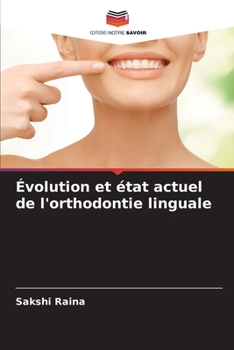 Paperback Évolution et état actuel de l'orthodontie linguale [French] Book