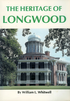 Paperback The Heritage of Longwood Book