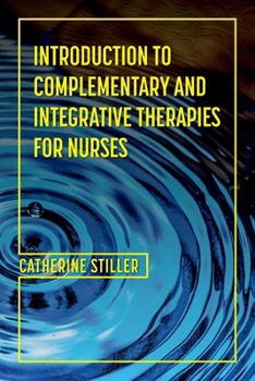 Paperback Introduction to Complementary and Integrative Therapies for Nurses Book