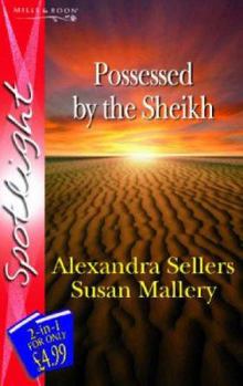 Paperback Possessed by the Sheikh (Silhouette Spotlight) (Silhouette Spotlight) Book