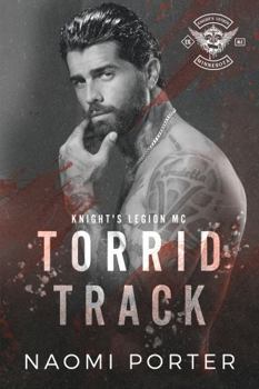 Paperback Torrid Track: Torrid Love Duet 1 (Knight's Legion MC) Book