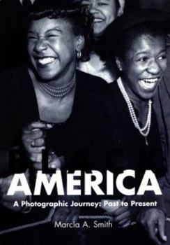 Hardcover Black America: A Photographic Journey: Past to Present Book