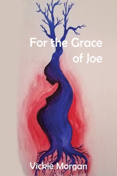 Paperback For the Grace of Joe Book