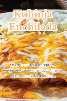 Paperback Kuhinja Enchilada [Croatian] Book