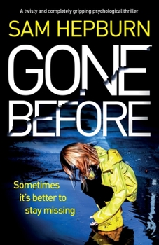 Paperback Gone Before: A twisty and completely gripping psychological thriller Book