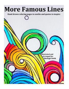 Paperback More Famous Lines: Coloring pages to soothe and quotes to inspire Book