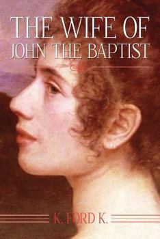 Paperback The Wife of John the Baptist Book