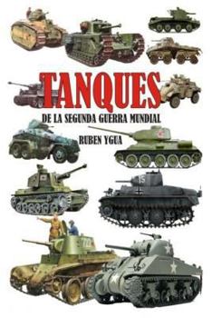 Paperback Tanques de la Segunda Guerra Mundial [Spanish] Book