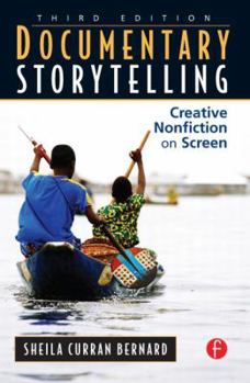 Paperback Documentary Storytelling: Creative Nonfiction on Screen Book