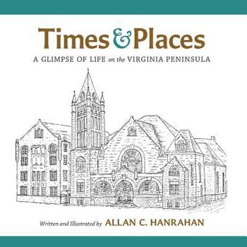 Paperback Times & Places: A Glimpse of Life on the Virginia Peninsula Book