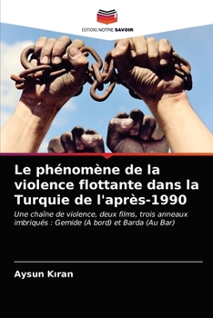 Paperback Le phénomène de la violence flottante dans la Turquie de l'après-1990 [French] Book