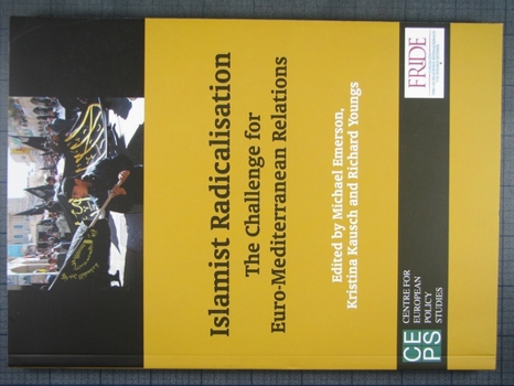 Paperback Islamist Radicalisation: The Challenge for Euro-Mediterranean Relations Book