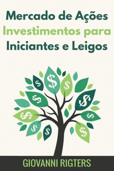 Paperback Mercado de Ações Investimentos para Iniciantes e Leigos [Portuguese] Book