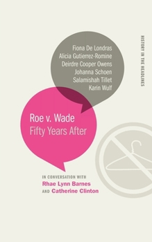Paperback Roe v. Wade: Fifty Years After Book