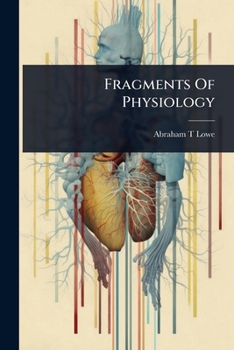 Paperback Fragments Of Physiology Book