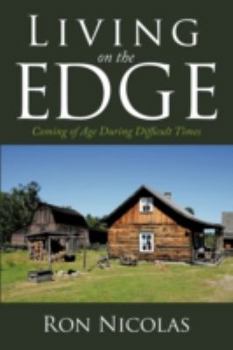 Paperback Living on the Edge: Coming of Age During Difficult Times Book