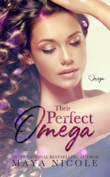 Their Perfect Omega - Book #2 of the Omega Match