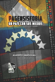 Paperback Pagensisfobia: Un país con sus miedos [Spanish] Book