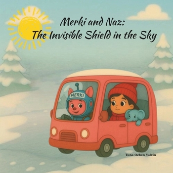 Paperback Merki and Naz: The Invisible Shield in the Sky Book