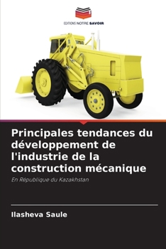Paperback Principales tendances du développement de l'industrie de la construction mécanique [French] Book