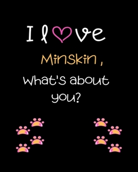 I love Minskin, What's about you?: Teacher Planner Notebook For kindergarten and primary school teacher who love cats | Daily Weekly Monthly Annual ... ... Gift | Undated 8x10 150 Pages white Paper