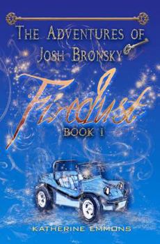 Paperback Firedust: The Adventures of Josh Bronsky Book
